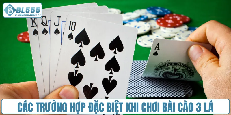 Các trường hợp đặc biệt khi chơi bài cào 3 lá