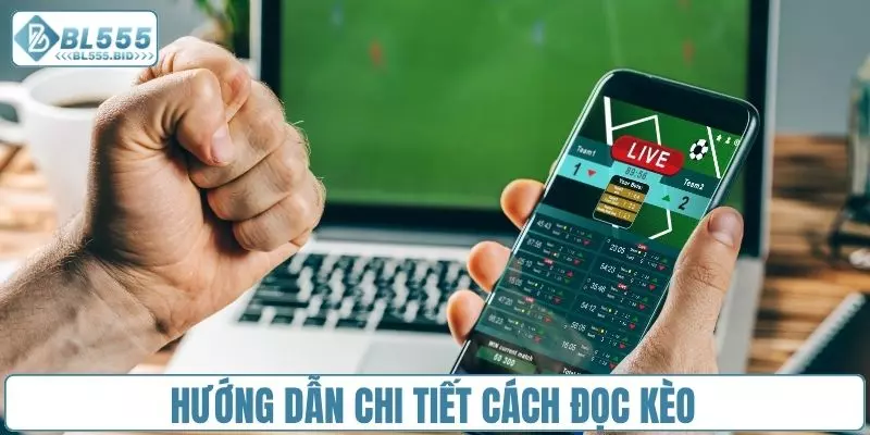 Chi tiết cách đọc cần nắm trước khi đặt cược