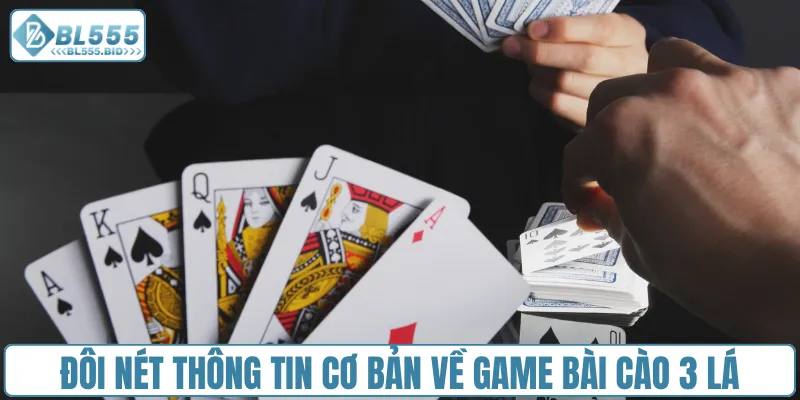 Đôi nét thông tin cơ bản về game bài cào 3 lá
